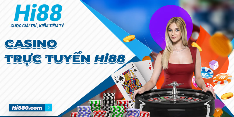 Hi88 Casino với nhiều lựa chọn hấp dẫn để kiếm thu nhập ổn định