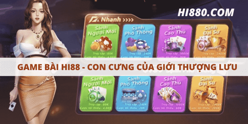 Giới thiệu khái quát về game bài Hi88