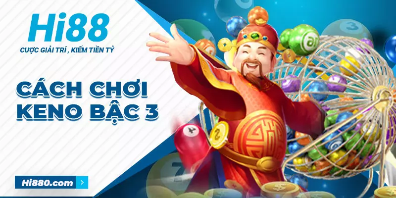 cách chơi keno bậc 3