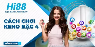 Cách chơi keno bậc 4