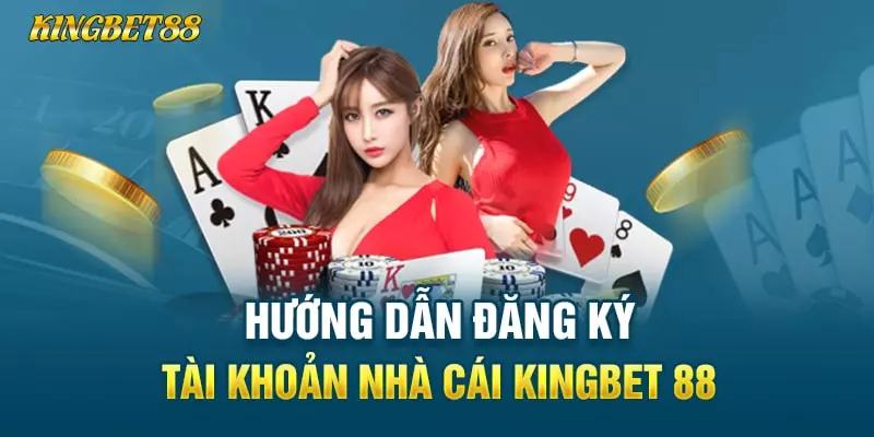 kingbet88-dang-ky-tai-khoan